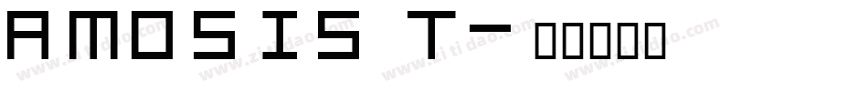 AMOSIS T字体转换